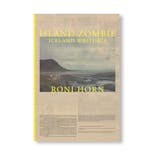 ISLAND ZOMBIE: ICELAND WRITINGS